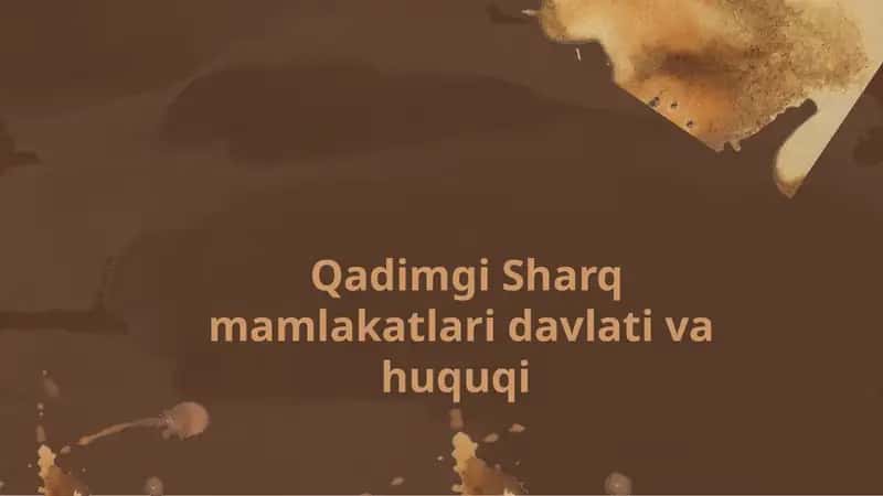 Qadimgi Sharq mamlakatlari davlati va huquqi
