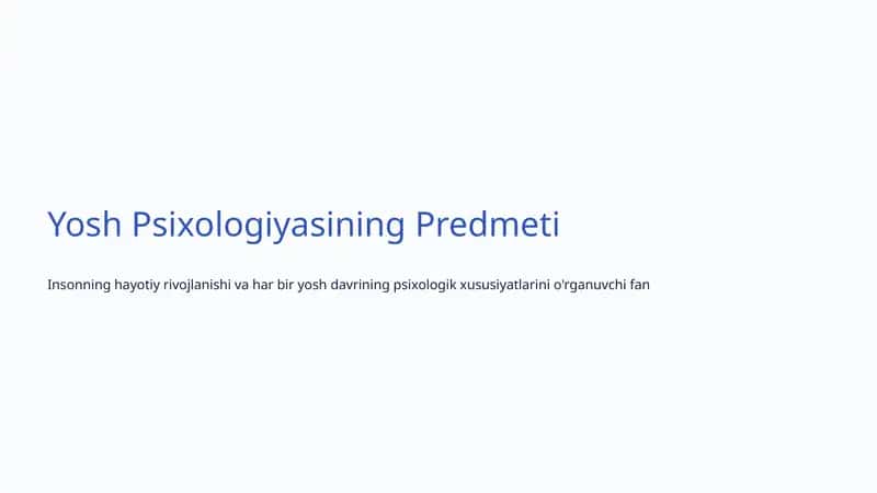 Yosh Psixologiyasining Predmeti