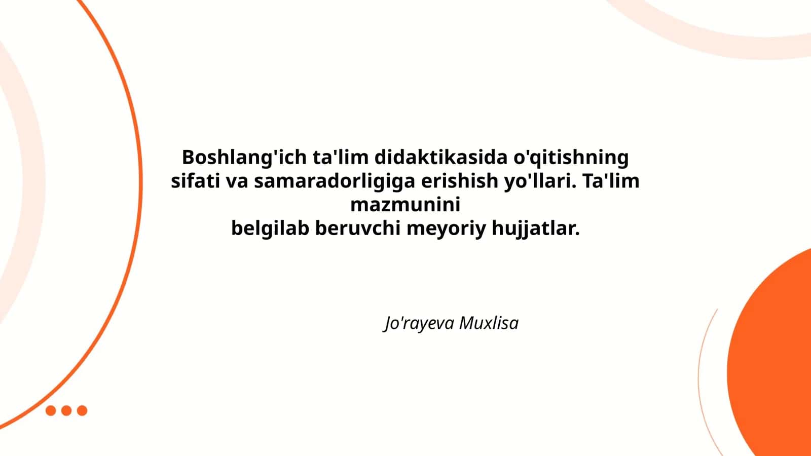 Boshlang'ich ta'lim didaktikasida o'qitishning sifati va samaradorligiga erishish yo'llari