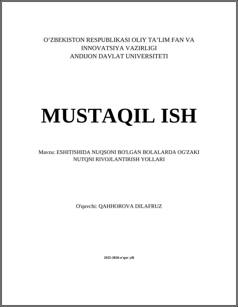ESHITISHIDA NUQSONI BO'LGAN BOLALARDA OG'ZAKI NUTQNI RIVOJLANTIRISH YOLLARI