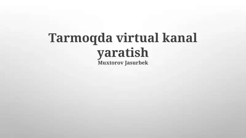 Virtual Kanal Yaratish