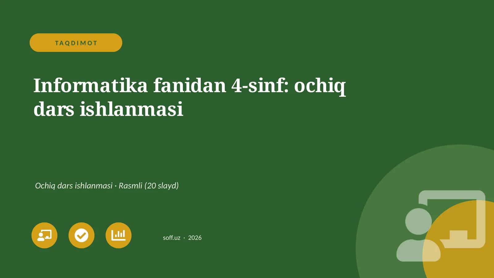 Informatika fanidan 4-sinf: ochiq dars ishlanmasi