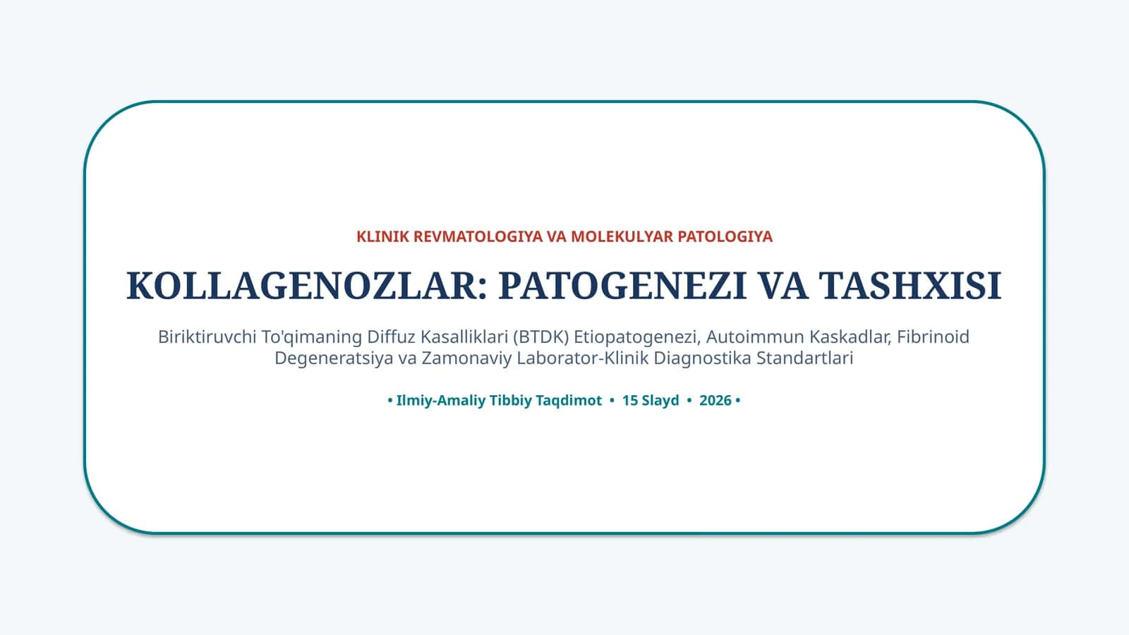 Kollagenozlar: patogenezi va tashxisi — 15 slayd