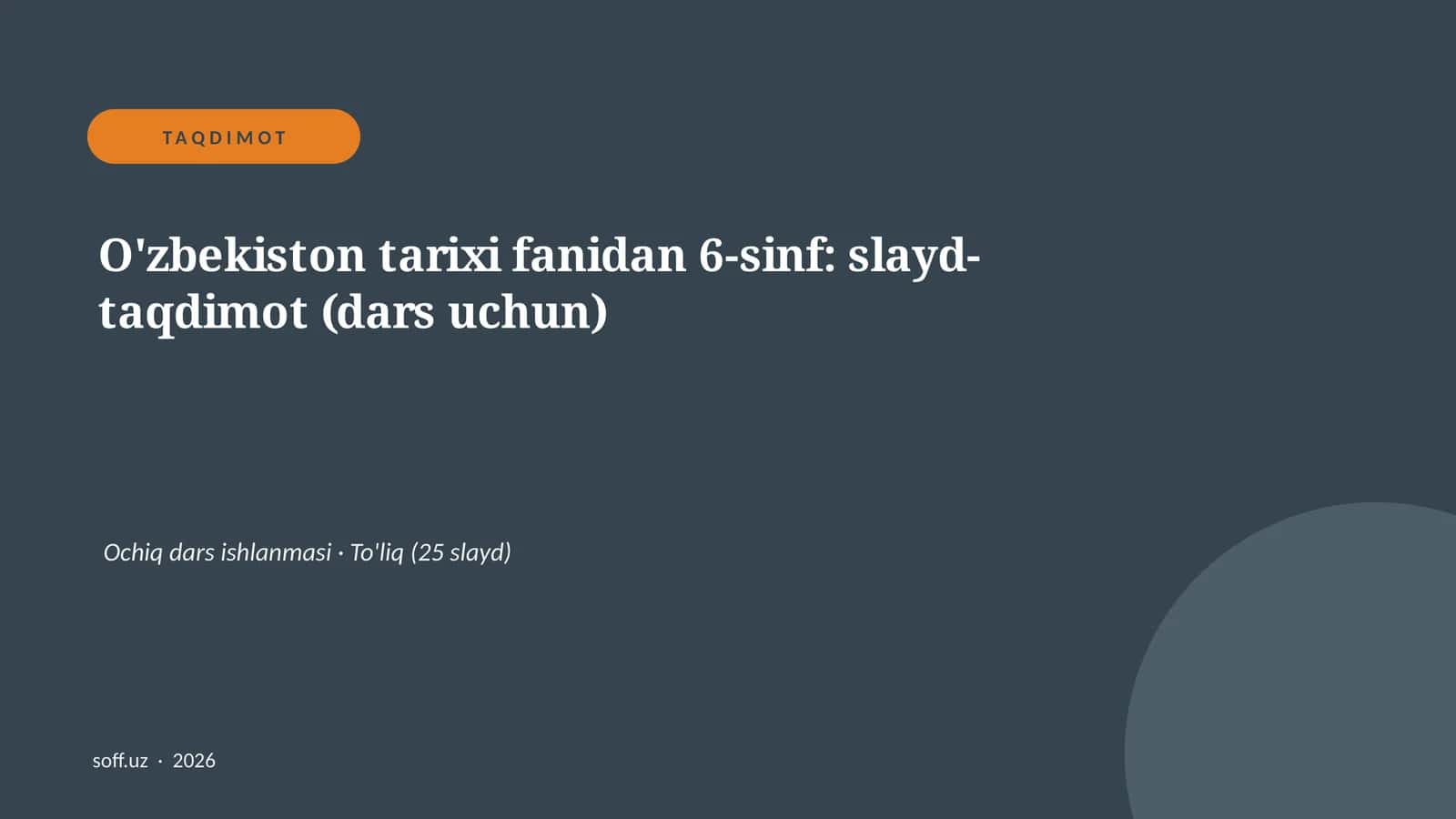 O'zbekiston tarixi fanidan 6-sinf: slayd-taqdimot (dars uchun)