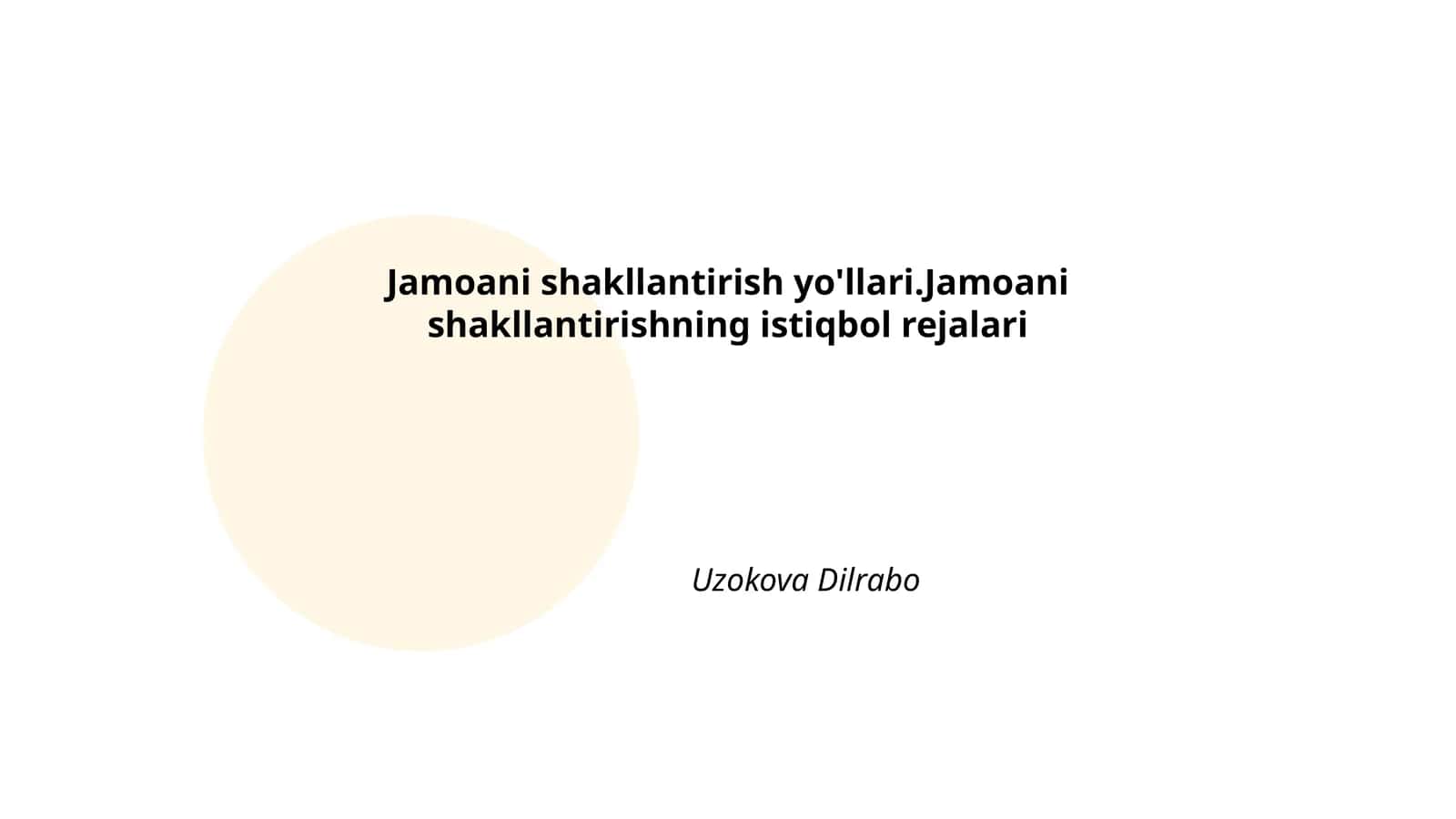 Jamoani shakllantirish yo'llari.Jamoani shakllantirishning istiqbol rejalari