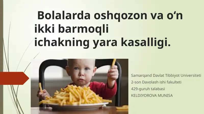 Bolalarda oshqozon va o‘n ikki barmoqli ichakning yara kasalligi.