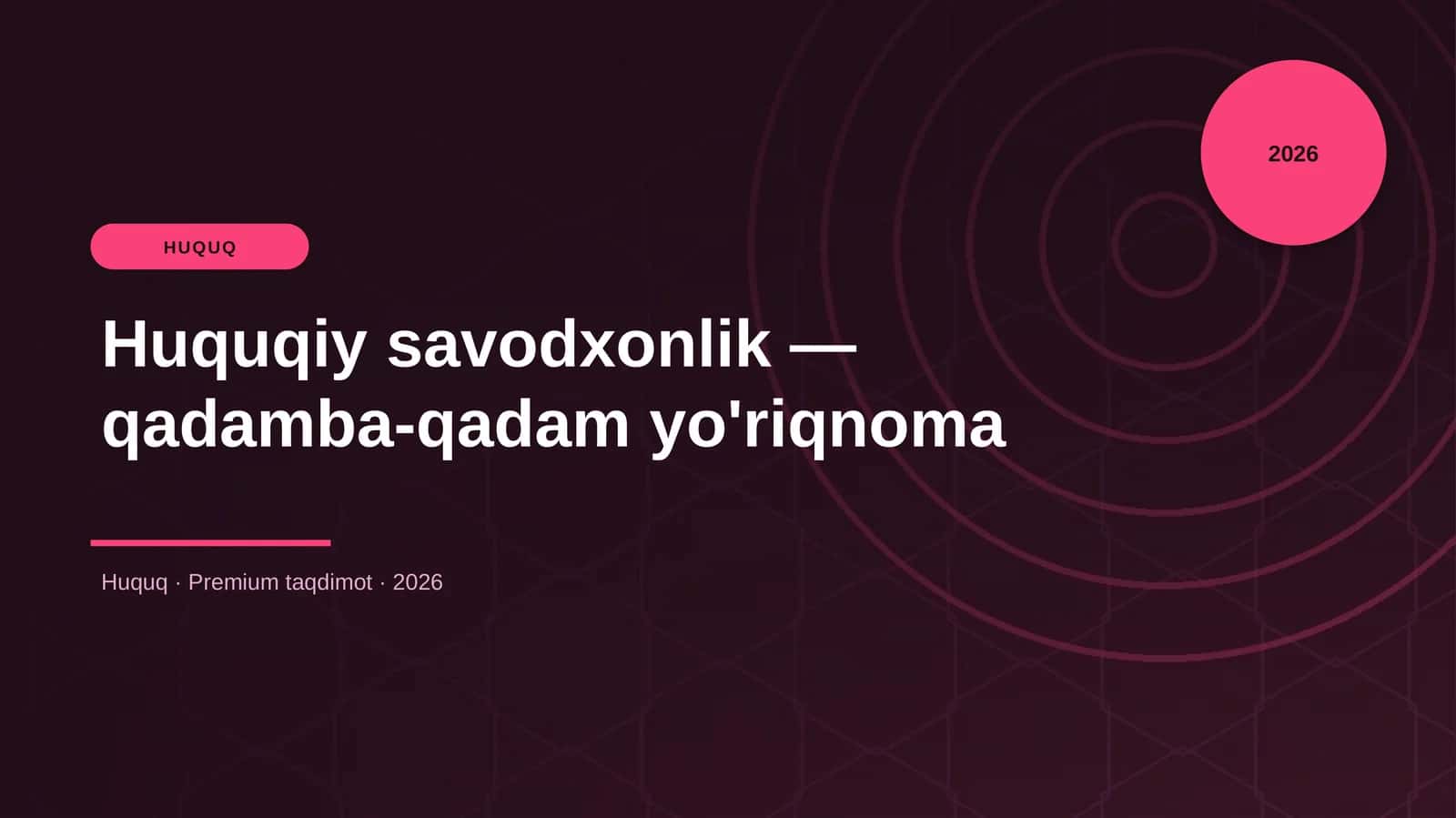 Huquqiy savodxonlik — qadamba-qadam yo'riqnoma