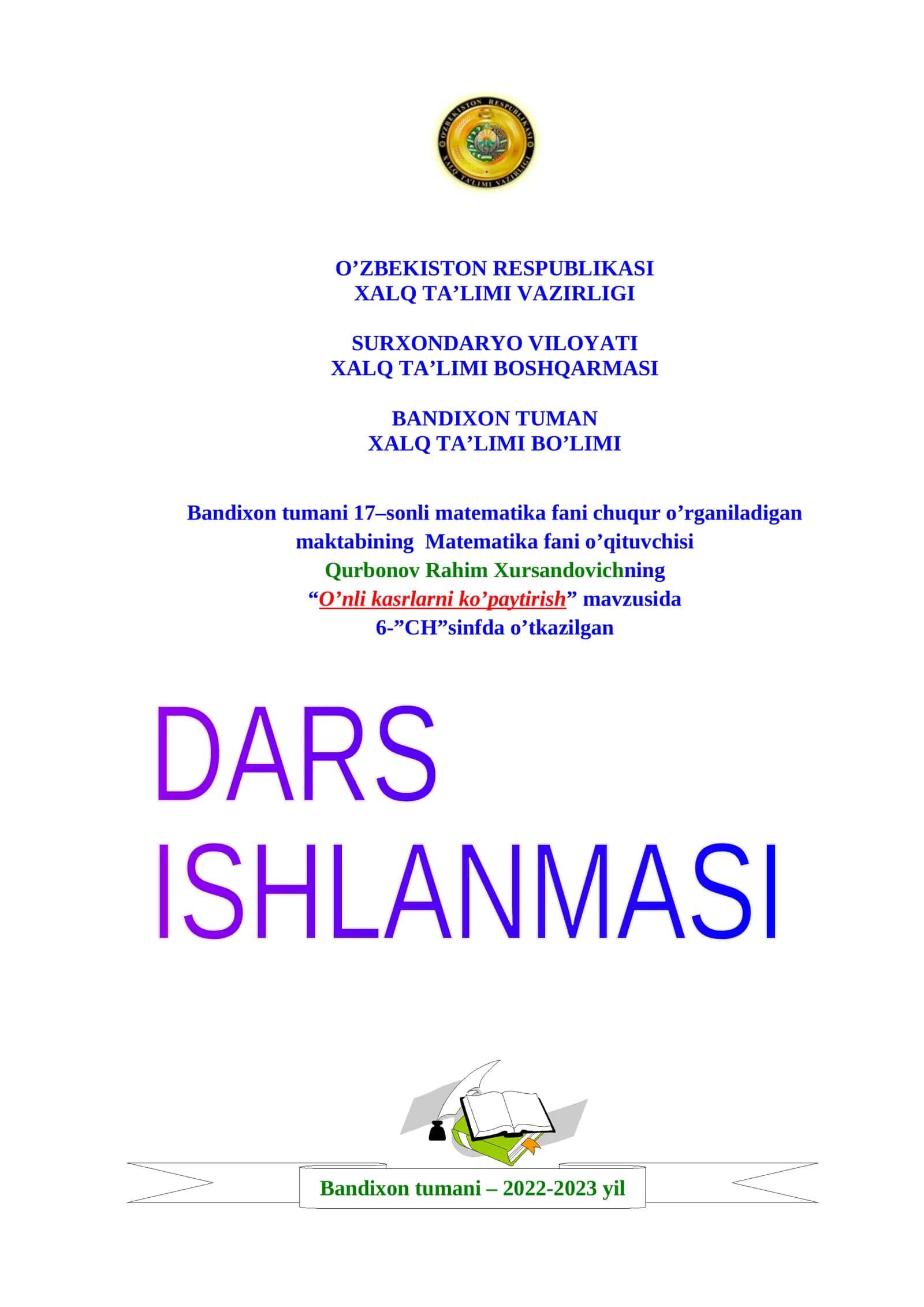 6-sinf Matematika fanidan O'nli kasrlarni ko'paytirish mavzusida ochiq dars ishlanma