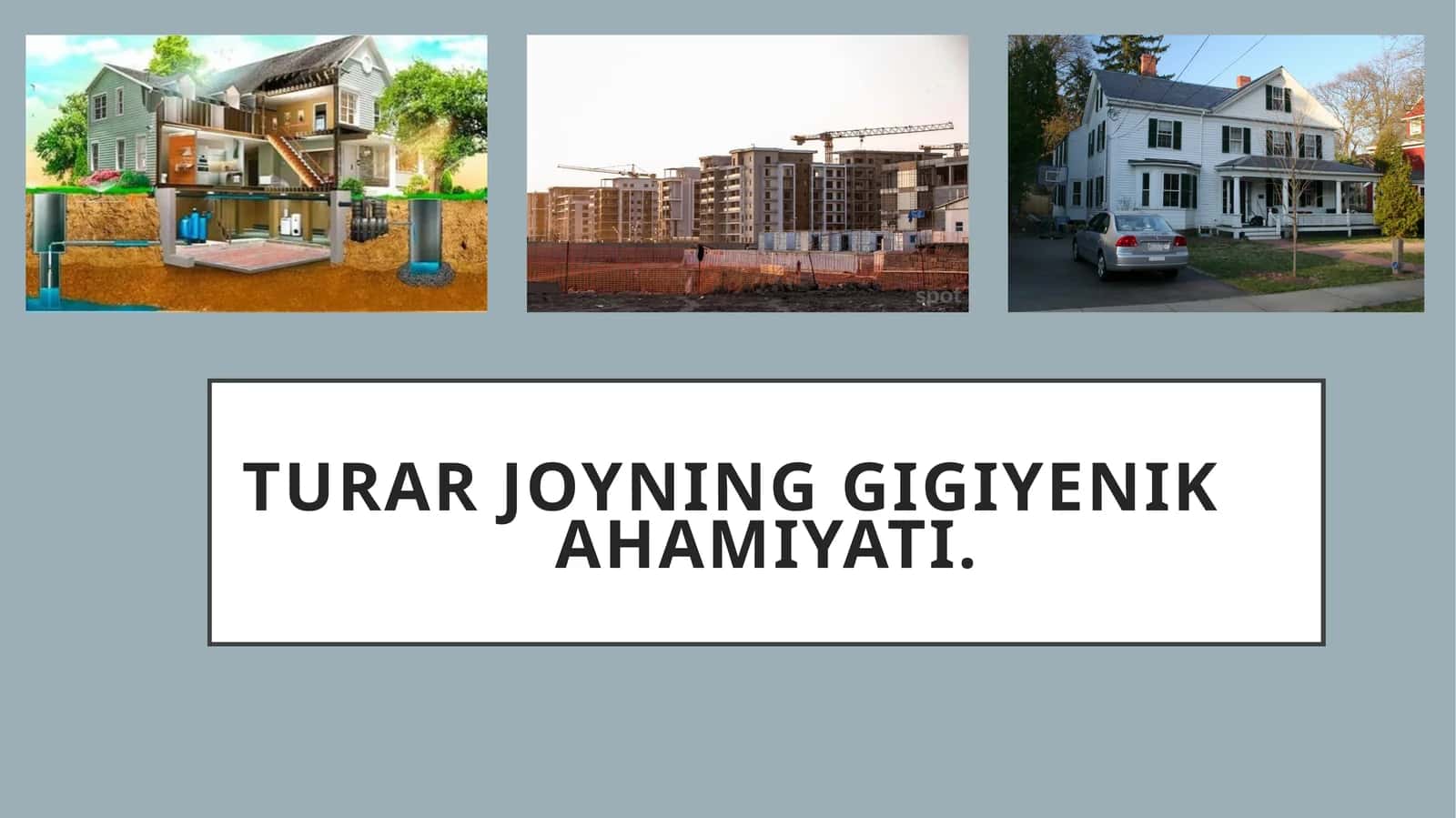 Turar joy gigiyenasi va uning inson hayotidagi o‘rni