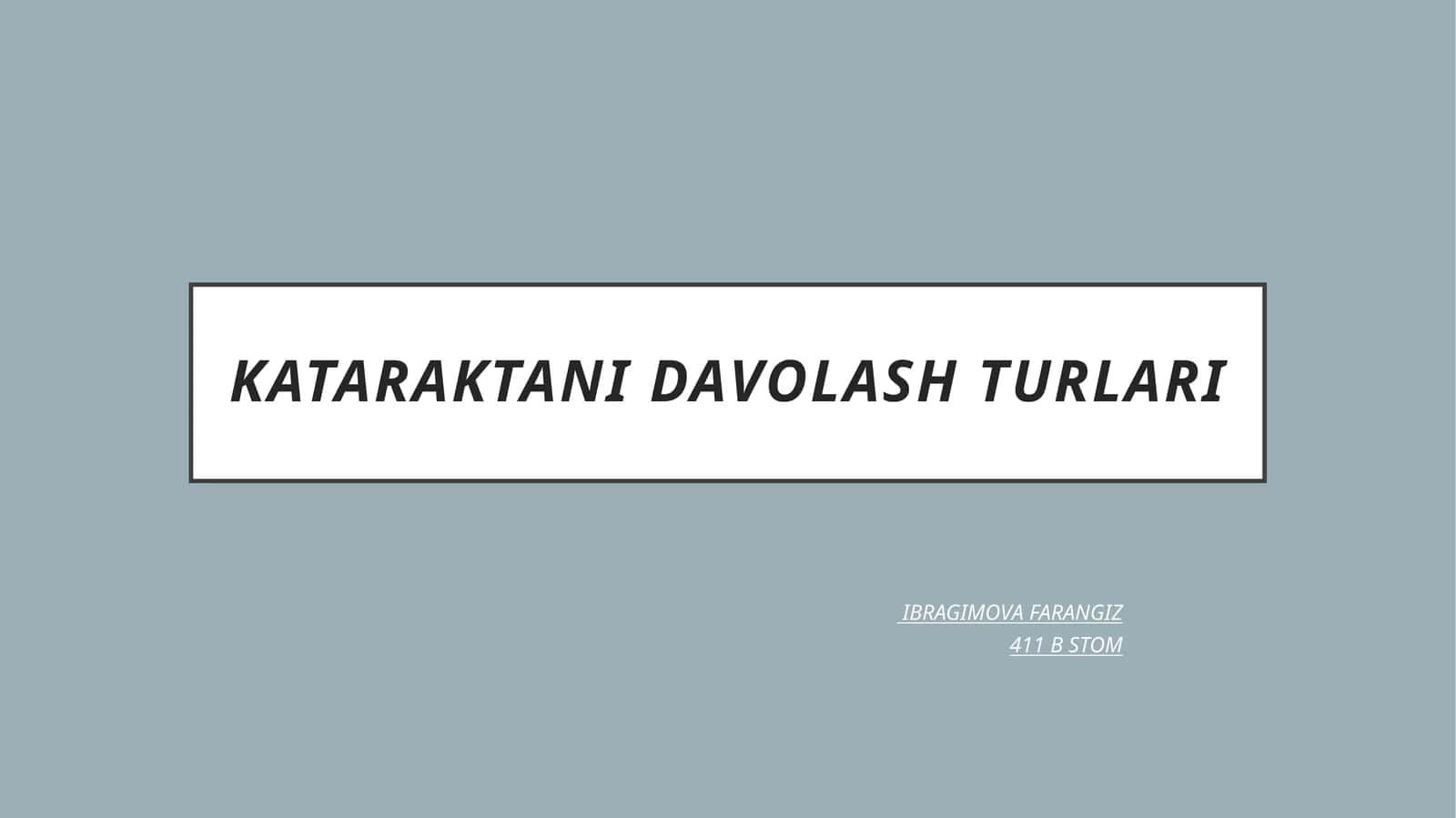 KATARAKTANI DAVOLASH TURLARI
