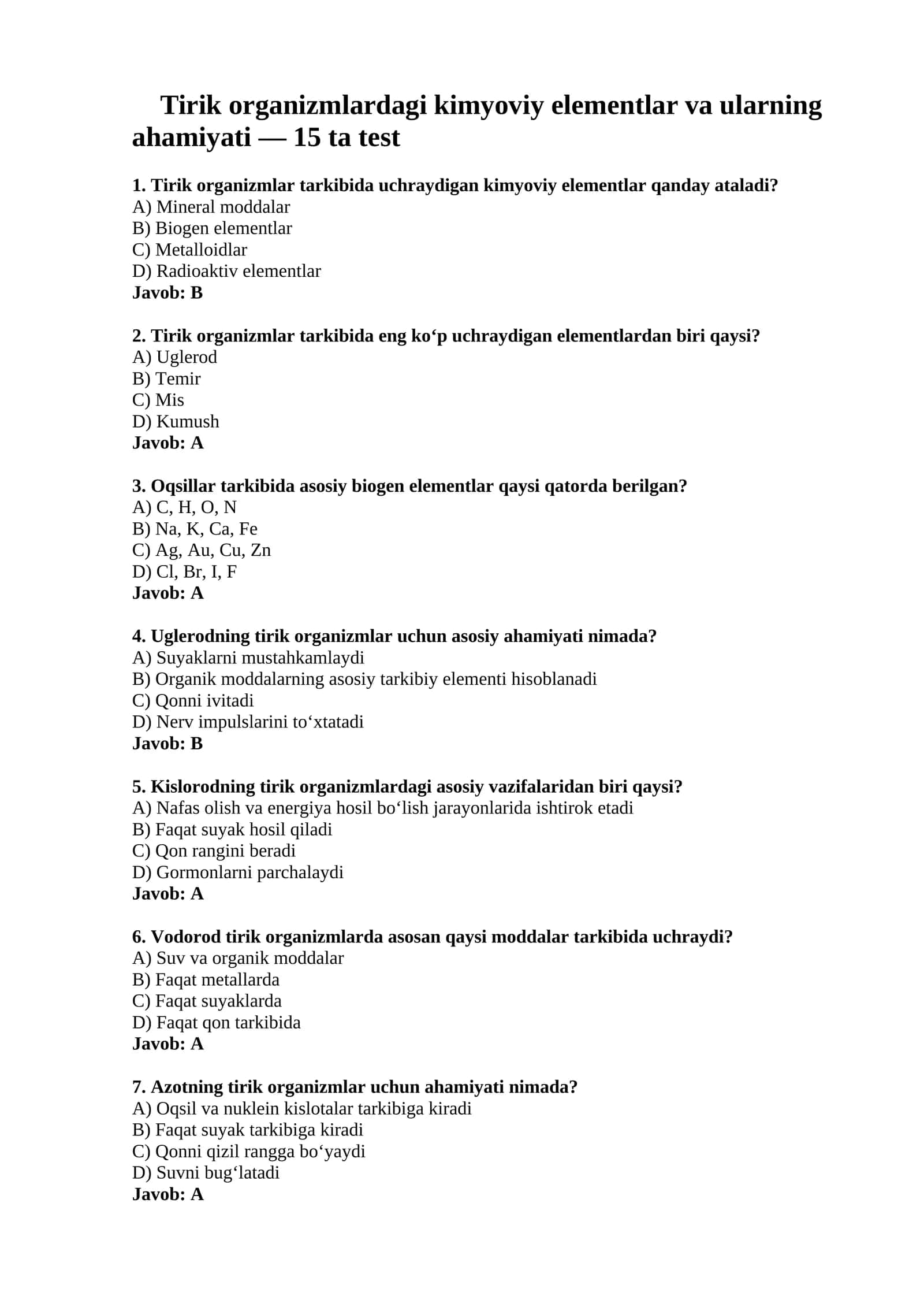 Tirik organizmlardagi kimyoviy elementlar va ularning ahamiyati — 15 ta test