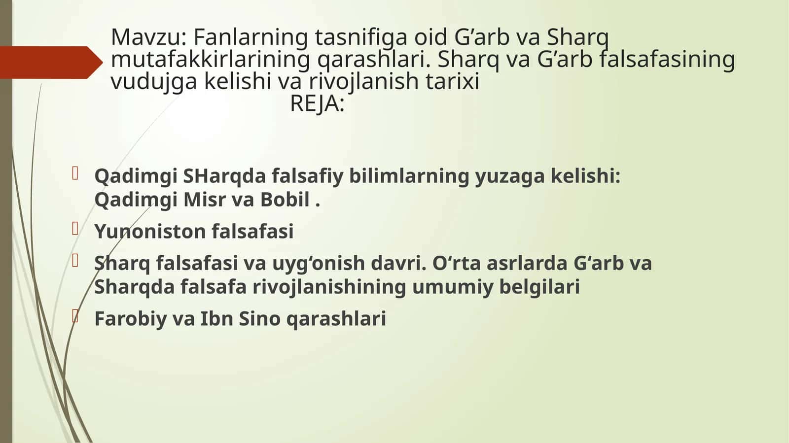 Fanlarning tasnifiga oid G’arb va Sharq mutafakkirlarining qarashlari. Sharq va G’arb falsafasining vudujga kelishi va rivojlanish tarixi