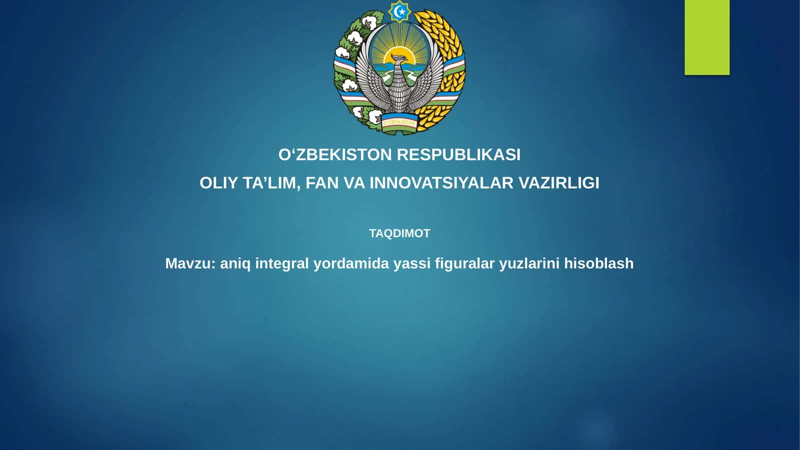 Aniq integral yordamida yassi figuralar yuzlarini hisoblash