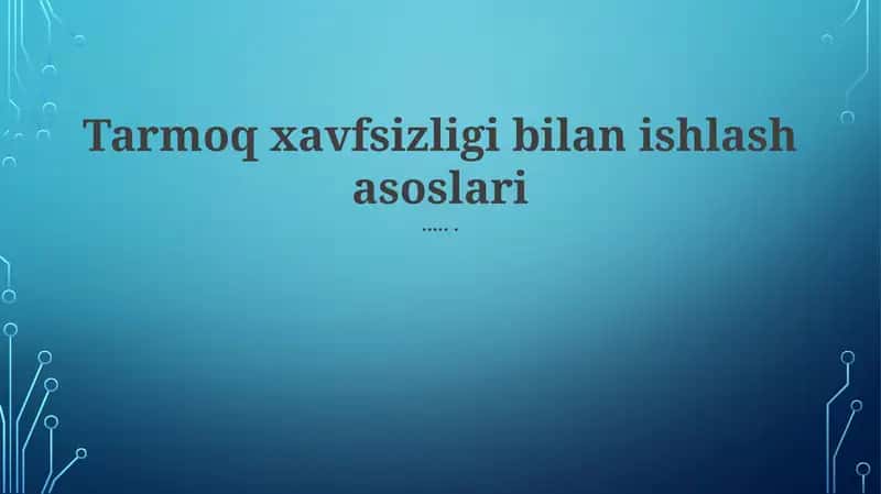 Tarmoq Xavfsizlik Dasturlari