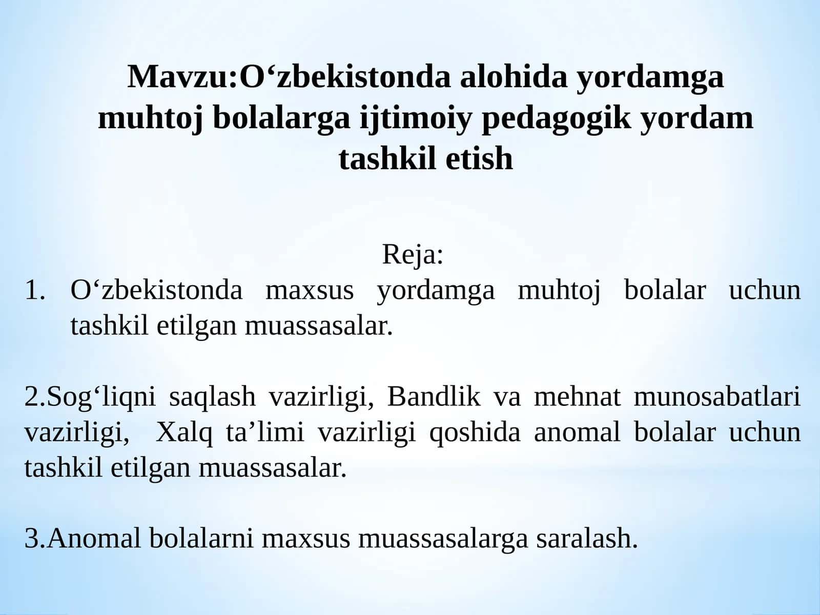 O‘zbekistonda alohida yordamga muhtoj bolalarga ijtimoiy pedagogik yordam tashkil etish