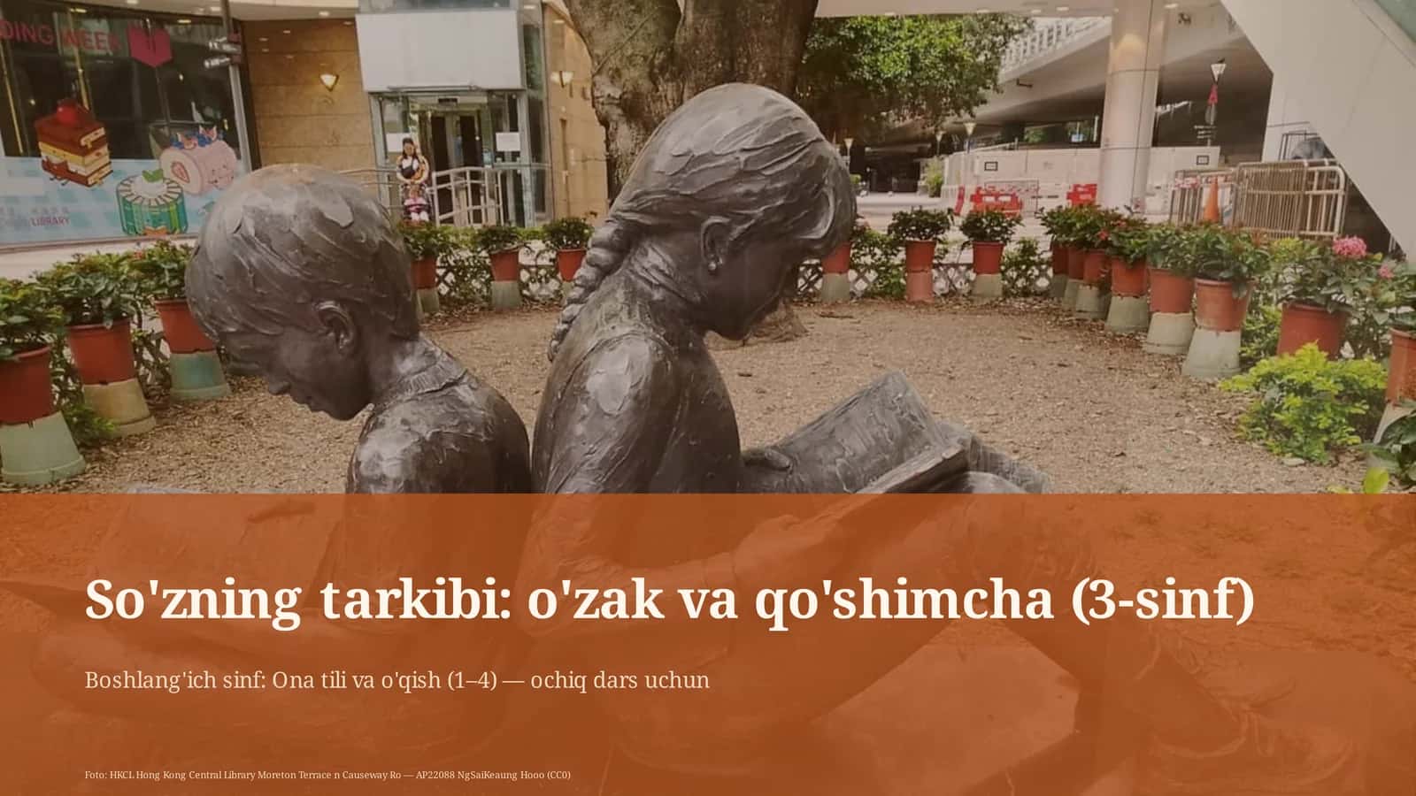 So'zning tarkibi: o'zak va qo'shimcha (3-sinf)