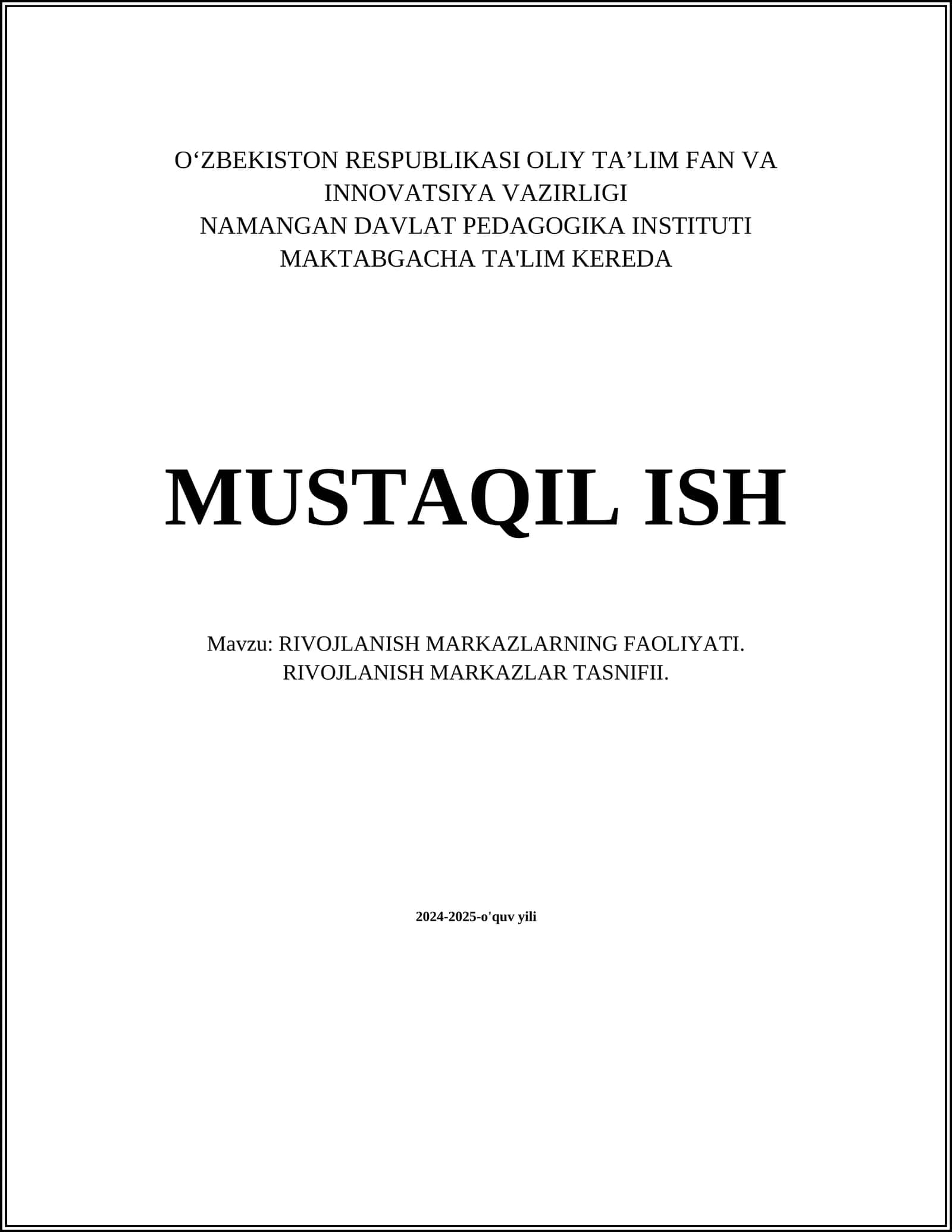 MUSTAQIL ISH Mavzu: RIVOJLANISH MARKAZLARNING FAOLIYATI. RIVOJLANISH MARKAZLAR TASNIFII
