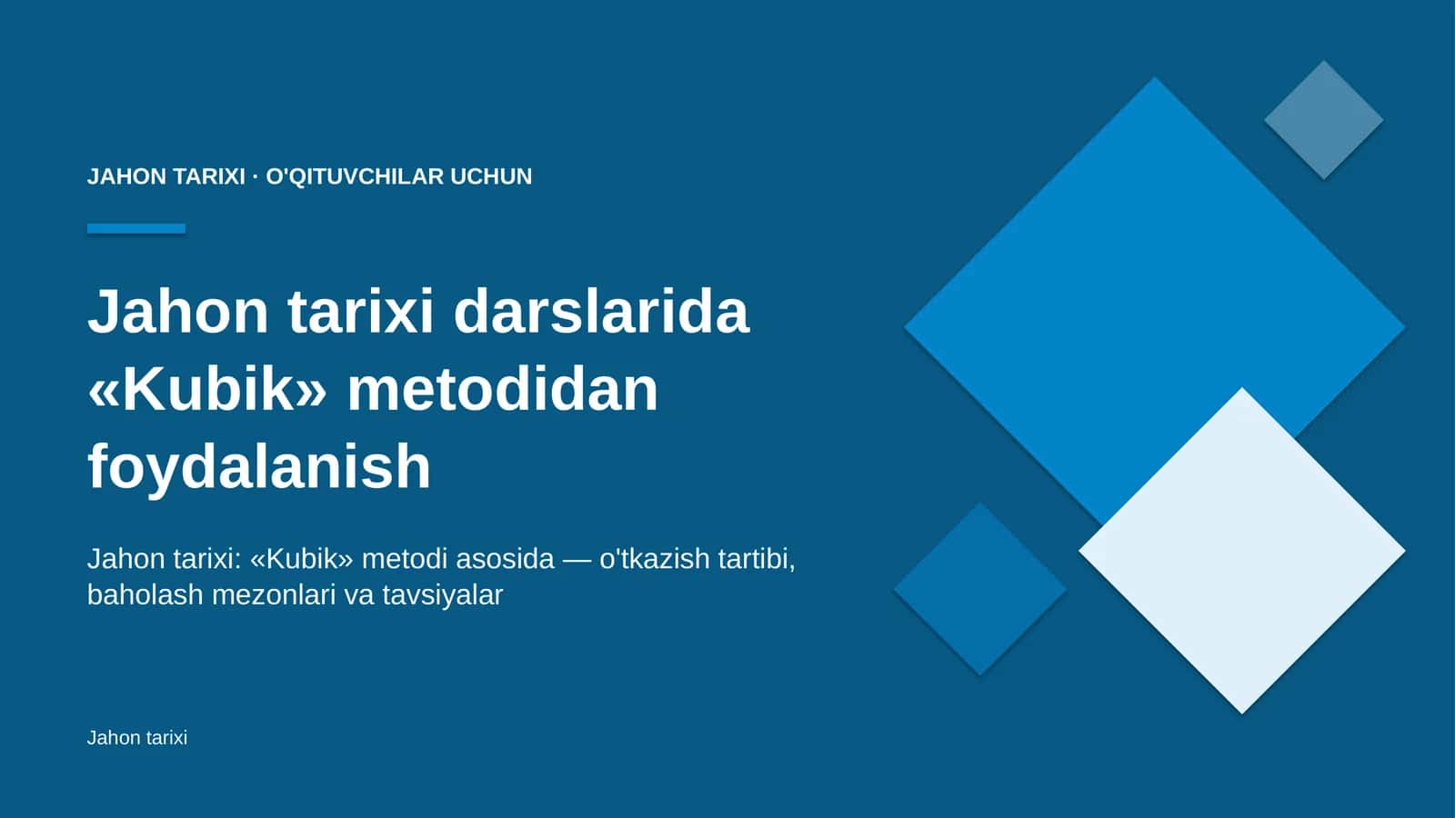 jahon tarixi darslarida kubik metodidan foydalanish 5977