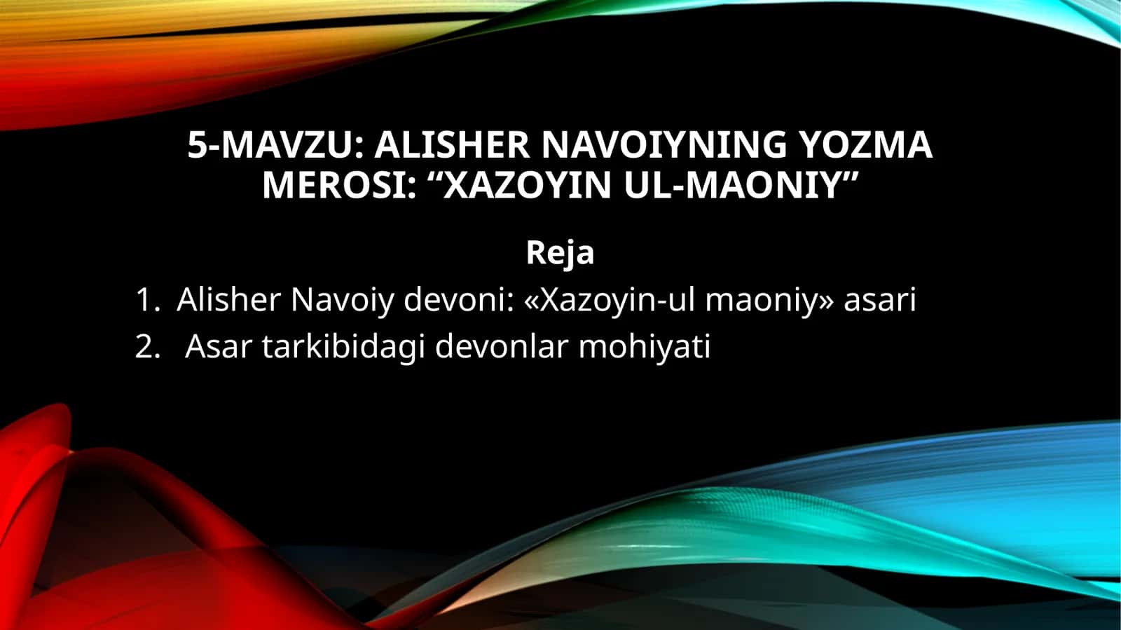 ALISHER NAVOIYNING YOZMA MEROSI: “XAZOYIN UL-MAONIY”