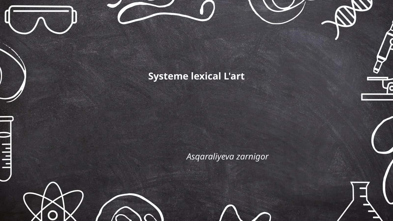 Systeme lexical L'art