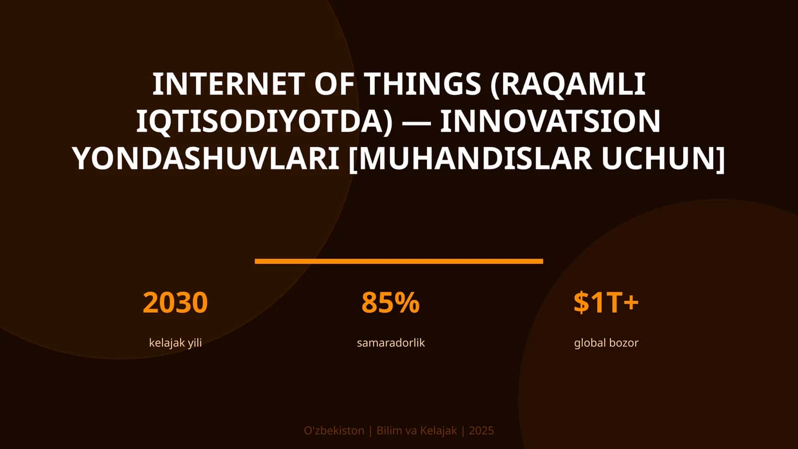 Internet of Things (raqamli iqtisodiyotda) — innovatsion yondashuvlari [muhandislar uchun]