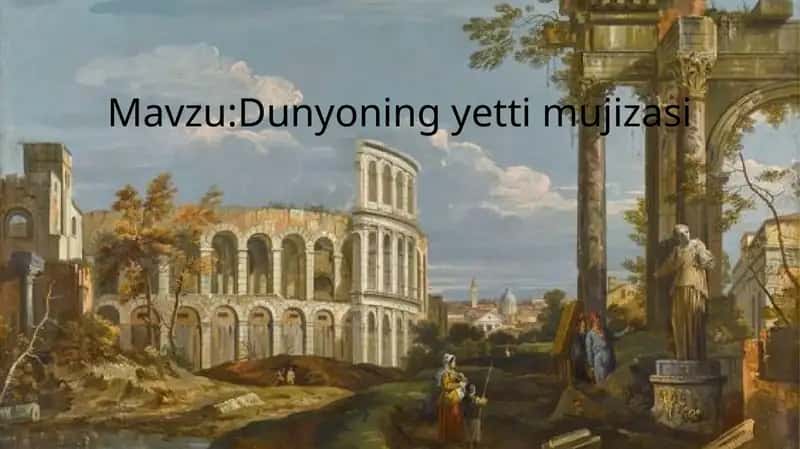Dunyoning yetti mujizasi