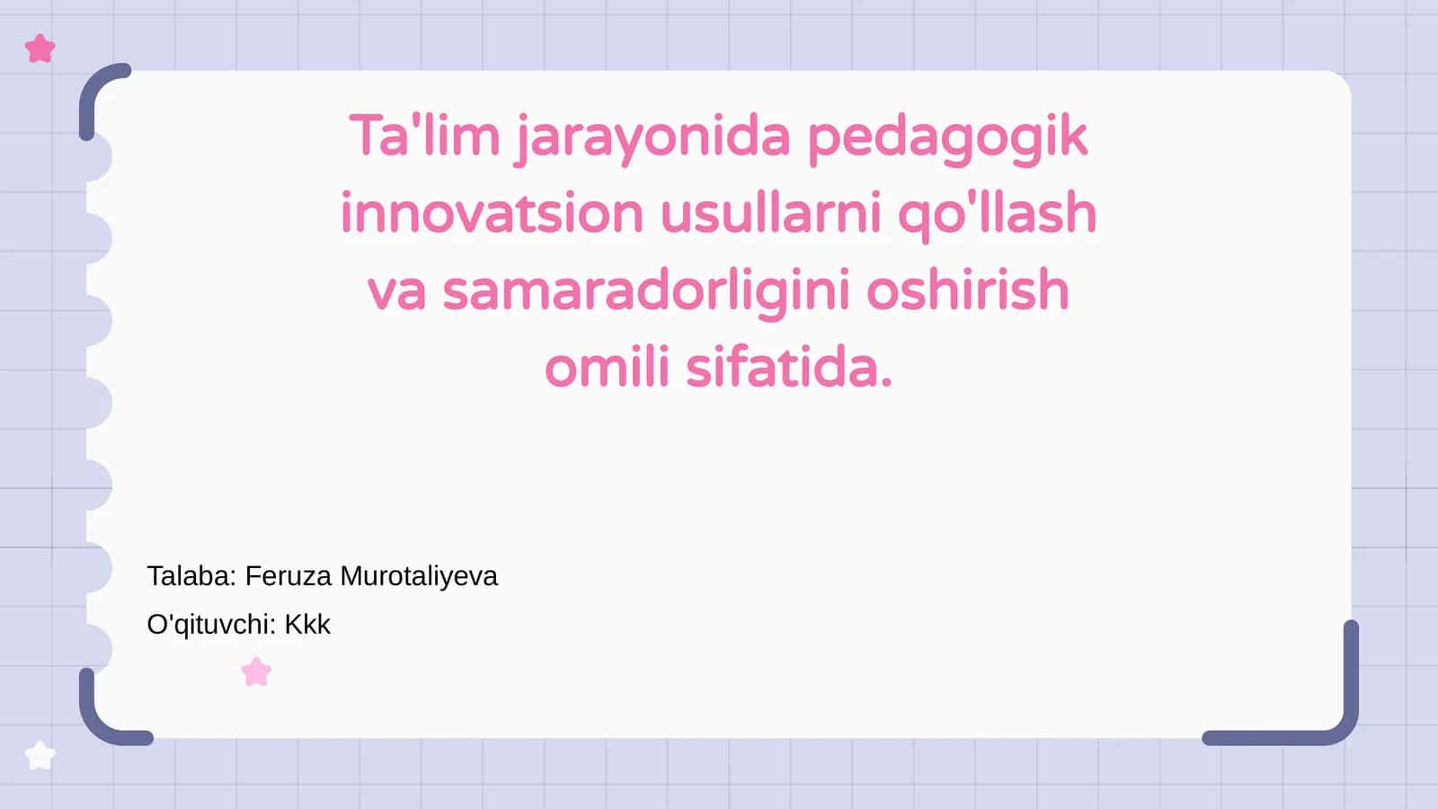 Ta'lim jarayonida pedagogik innovatsiyalar