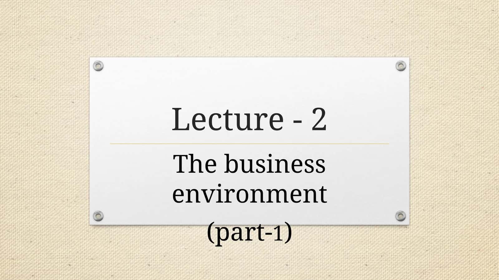 The business environment (part-1)