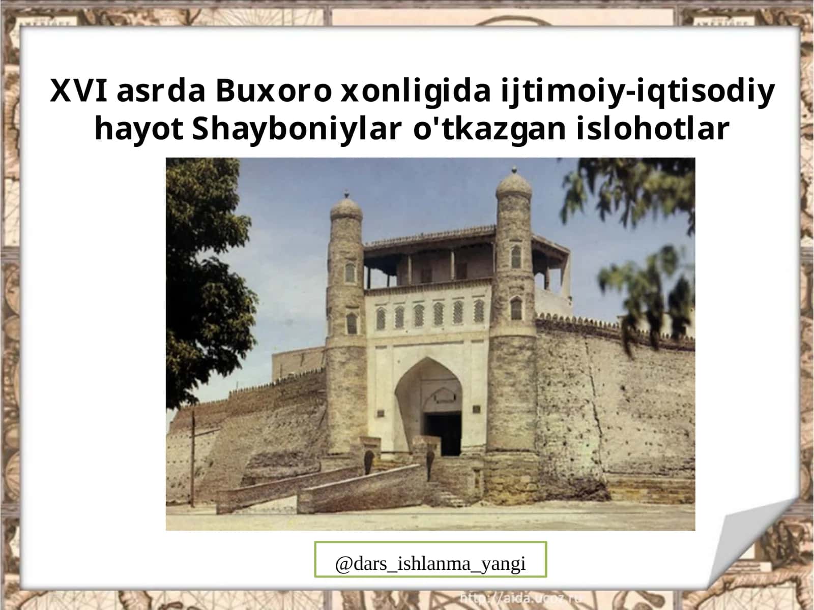 XVI asrda Buxoro xonligida ijtimoiy-iqtisodiy hayot Shayboniylar o‘tkazgan islohotlar