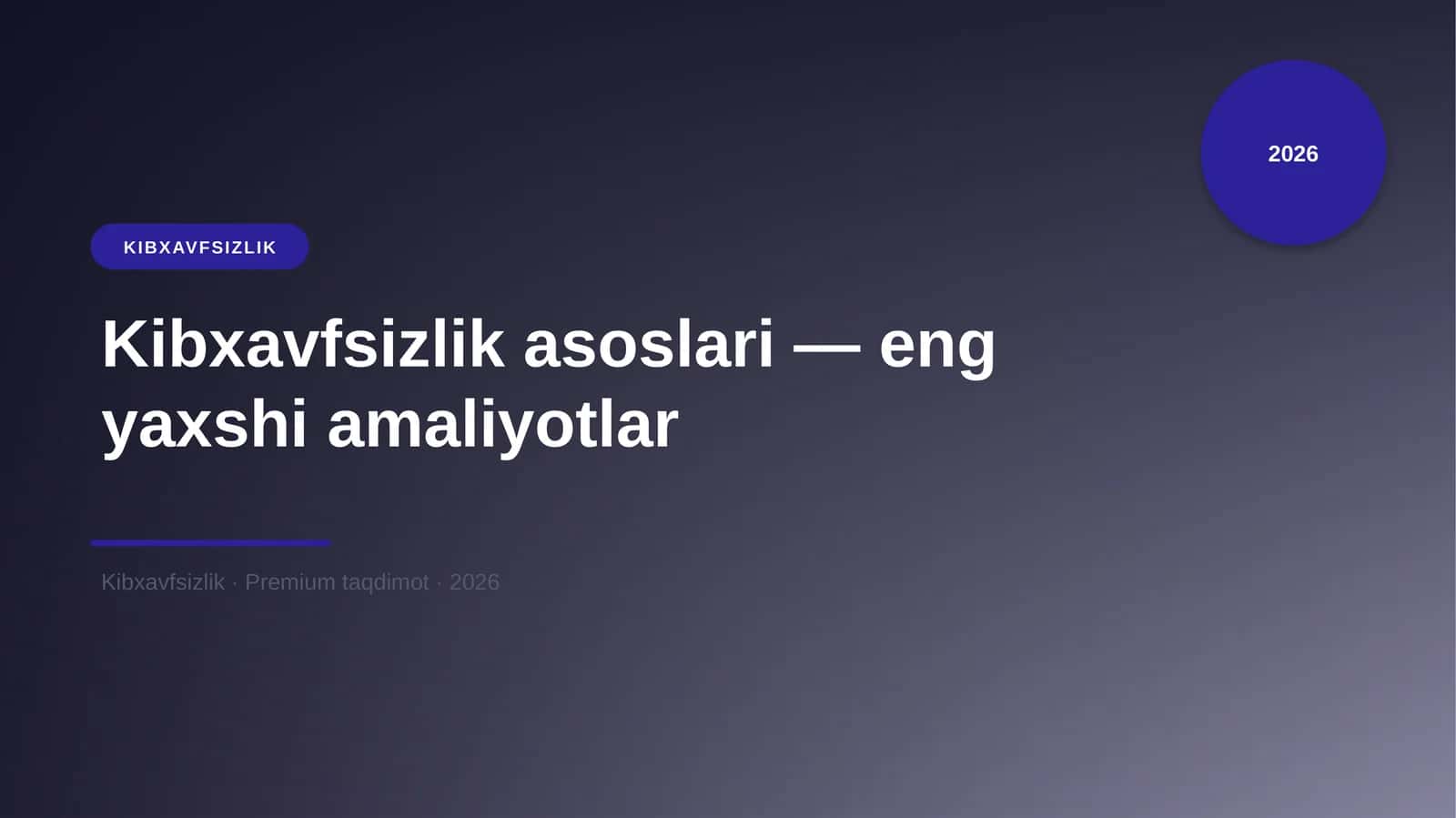 Kibxavfsizlik asoslari