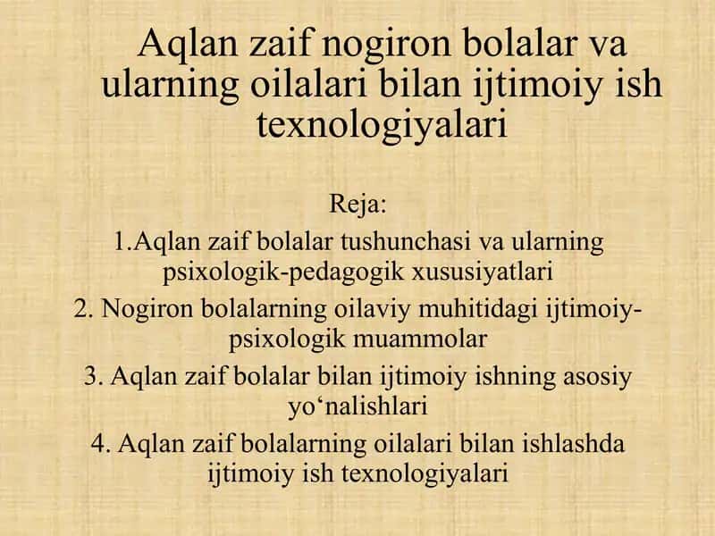Aqlan zaif nogiron bolalar va ularning oilalari bilan ijtimoiy ish texnologiyalari