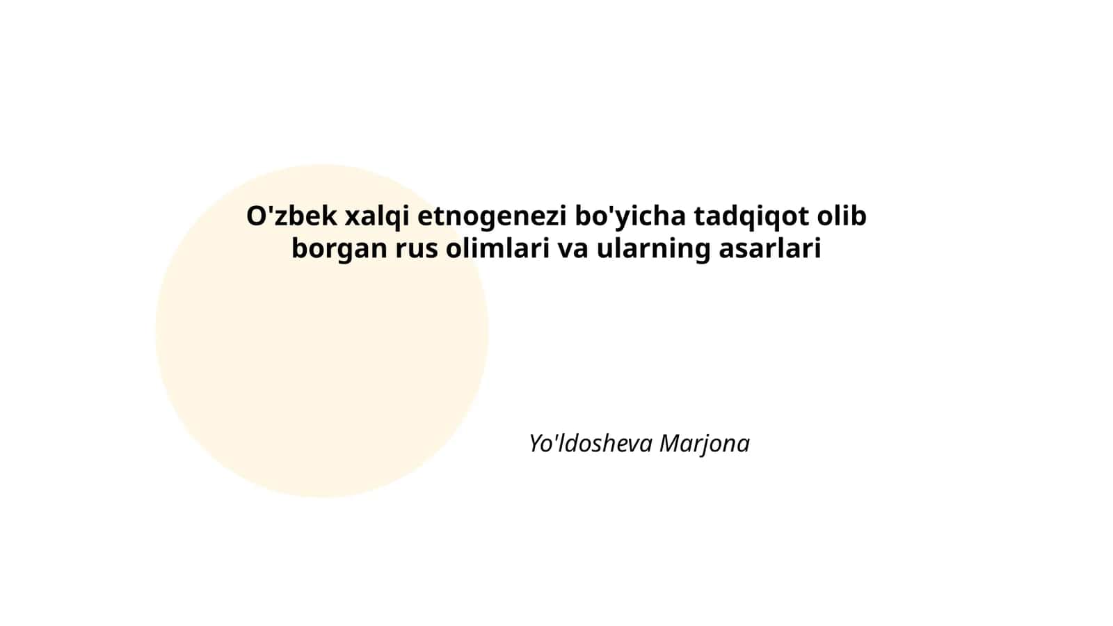 O'zbek xalqi etnogenezi bo'yicha tadqiqot olib borgan rus olimlari va ularning asarlari