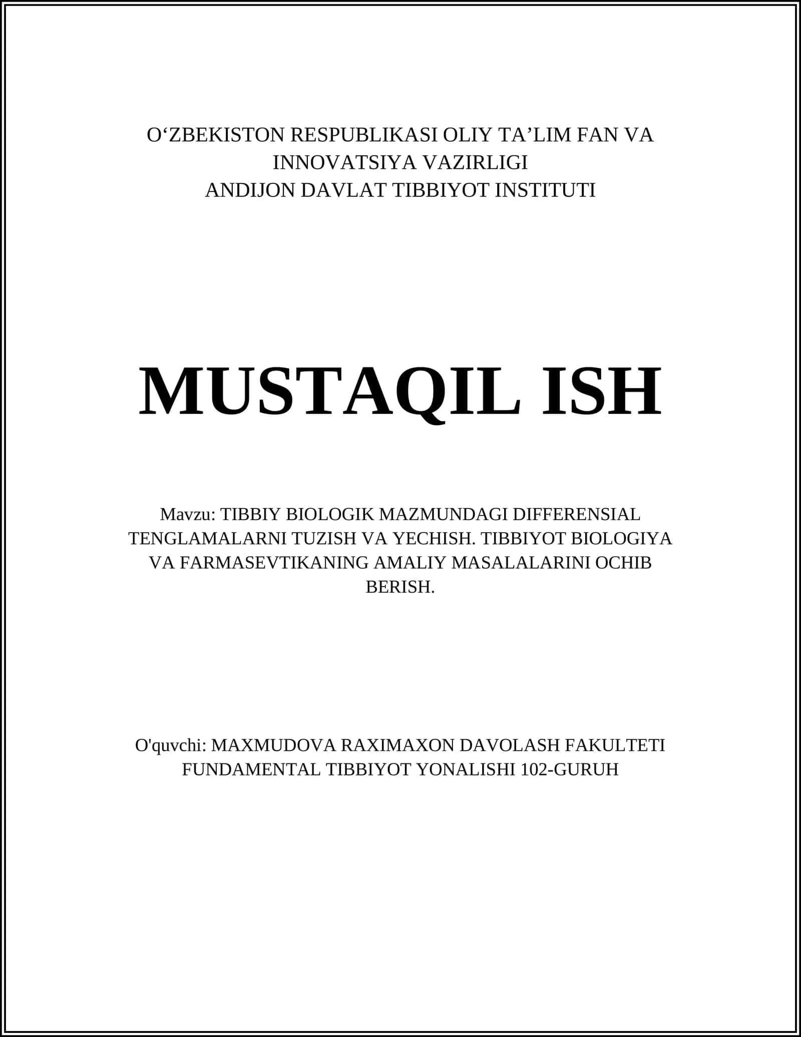 TIBBIY BIOLOGIK MAZMUNDAGI DIFFERENSIAL TENGLAMALARNI TUZISH VA YECHISH. TIBBIYOT BIOLOGIYA VA FARMASEVTIKANING AMALIY MASALALARINI OCHIB BERISH