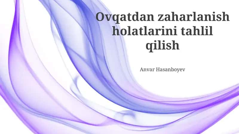 Oziq-ovqat zaharlanishi hollari tahlili