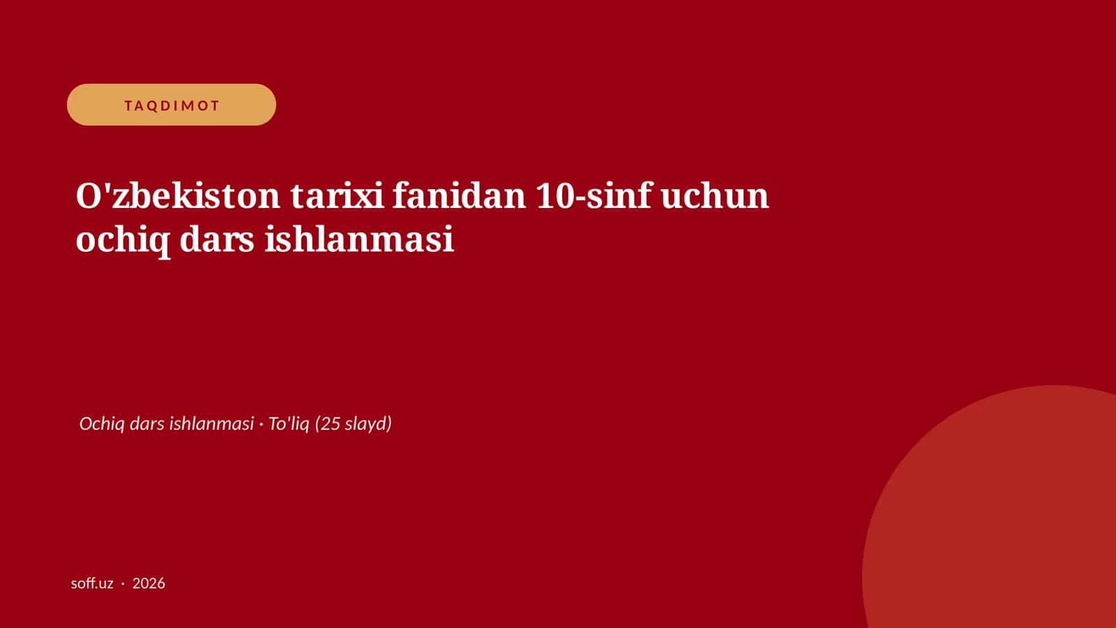 O'zbekiston tarixi fanidan 10-sinf uchun ochiq dars ishlanmasi