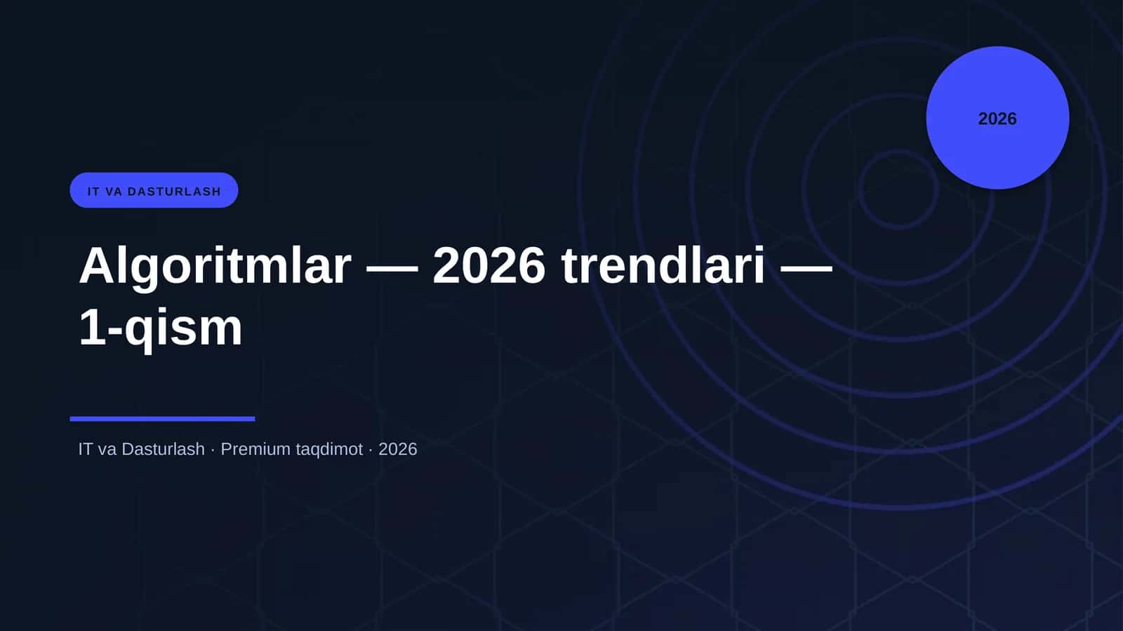 Algoritmlar — 2026 trendlari — 1-qism