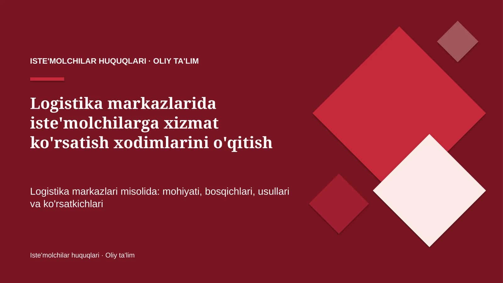 Logistika markazlarida iste'molchilarga xizmat ko'rsatish xodimlarini o'qitish