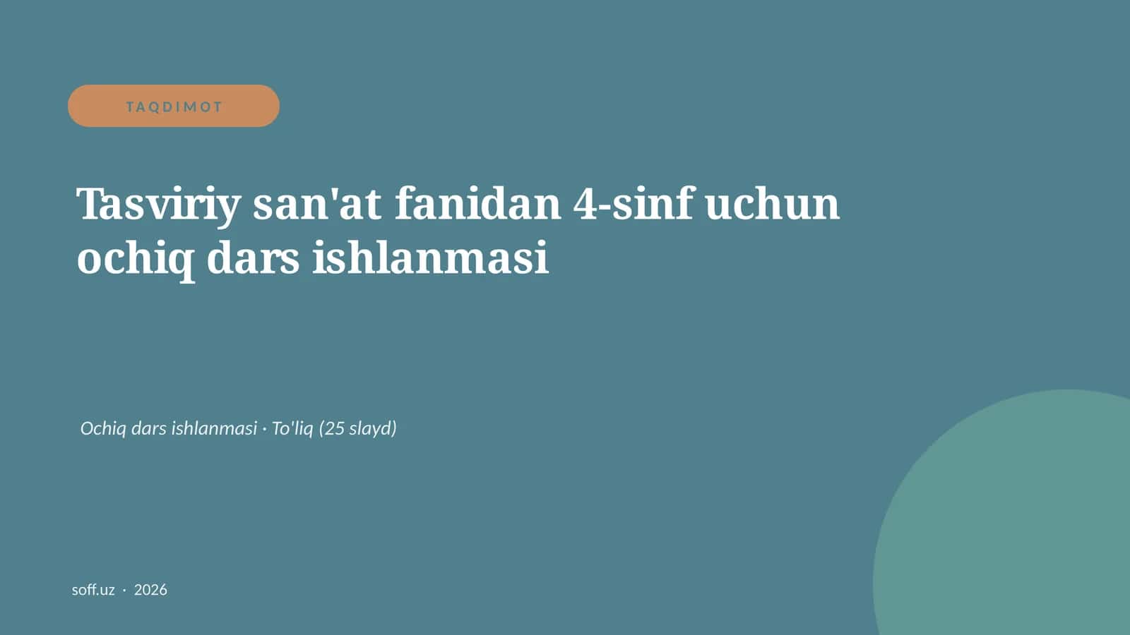 Tasviriy san'at fanidan 4-sinf uchun ochiq dars ishlanmasi