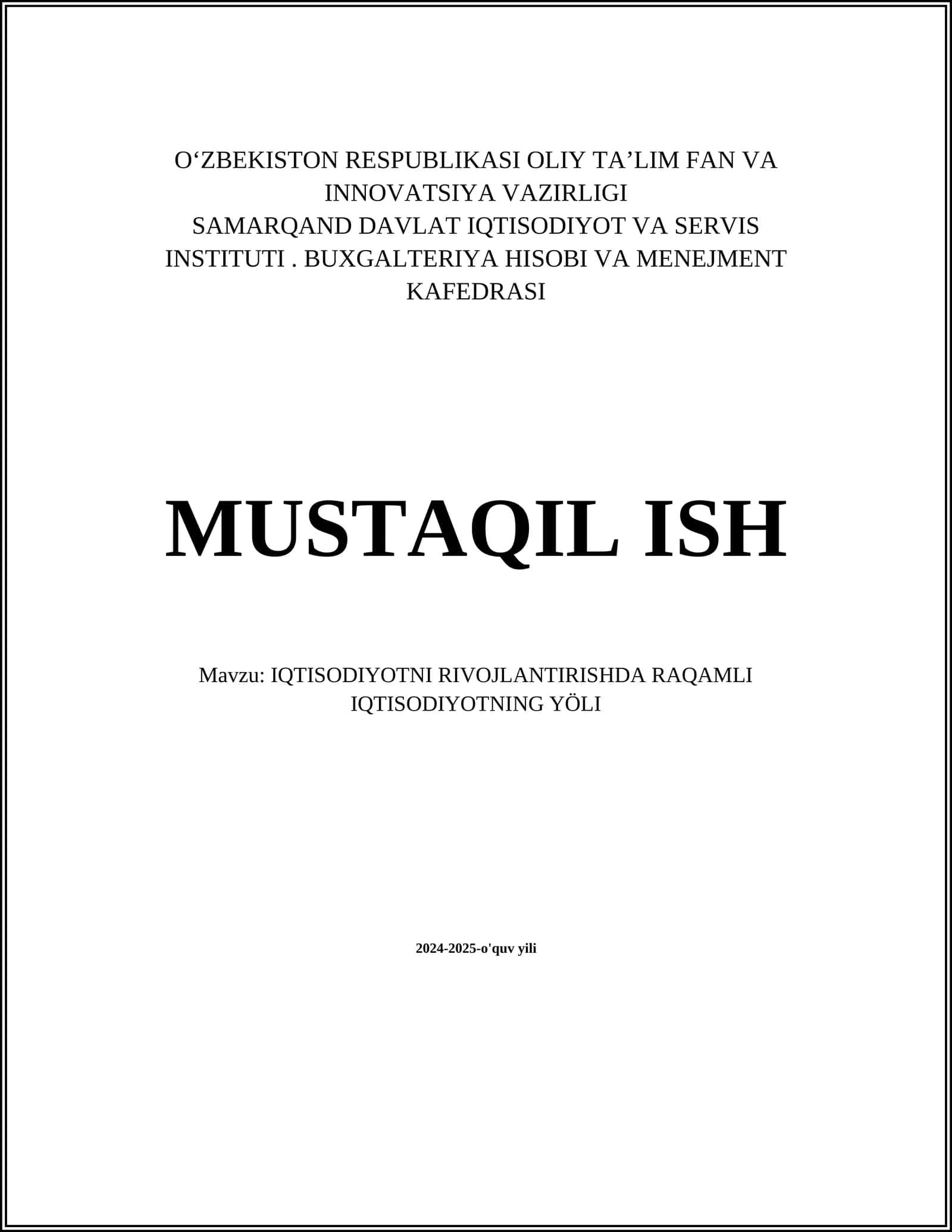 IQTISODIYOTNI RIVOJLANTIRISHDA RAQAMLI IQTISODIOTNING YÖLI