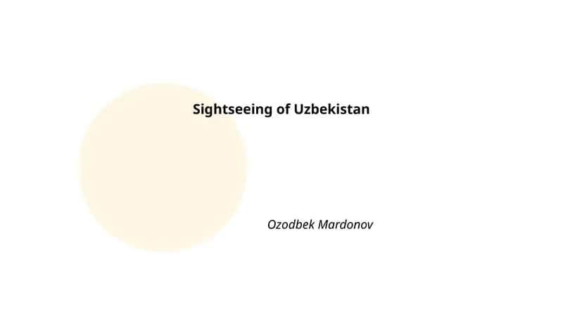 Sightseeing of Uzbekistan