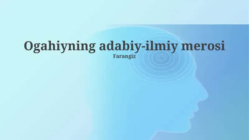 Ogahiyning adabiy-ilmiy merosi