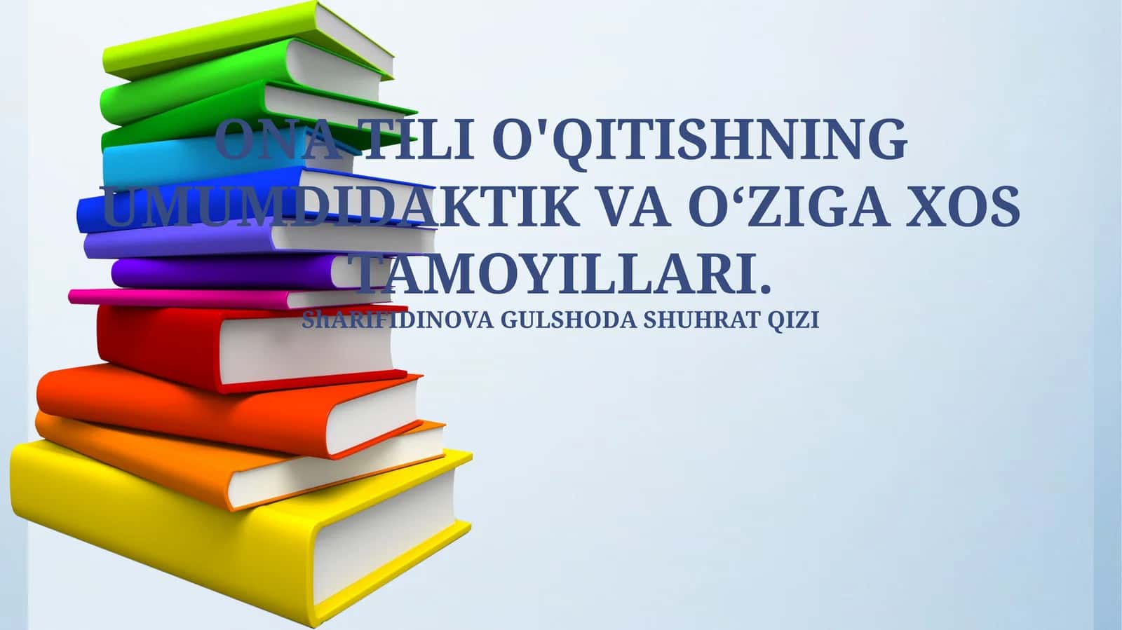 Ona tili O'qitishning Umumdiaktik va Oʻziga Xos Tamoyillari