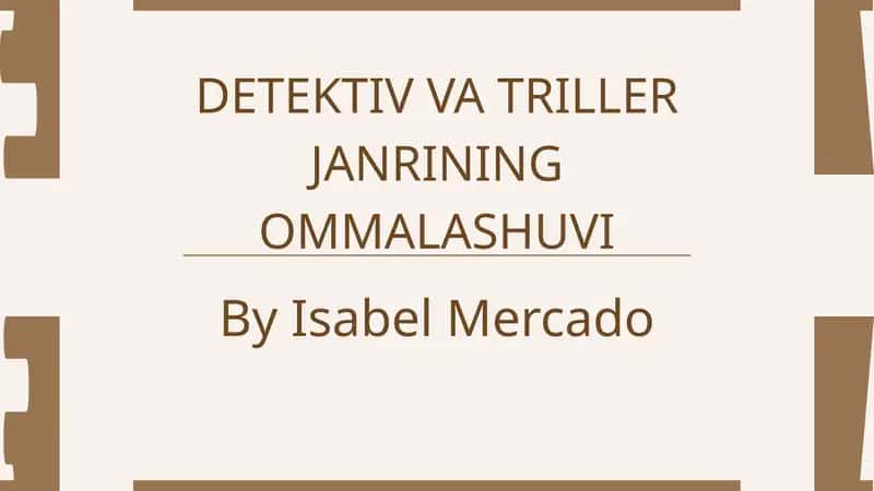 DETEKTIV VA TRILLER JANRINING OMMALASHUVI