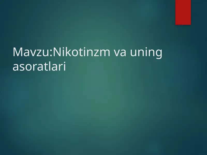 Nikotinzm va uning asoratlari