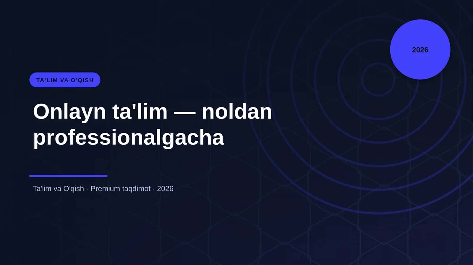 Onlayn ta'lim — noldan professionalgacha