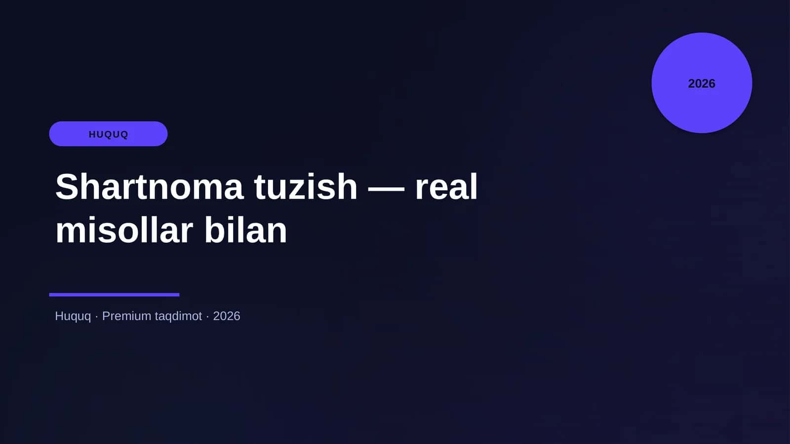 Shartnoma tuzish — real misollar bilan
