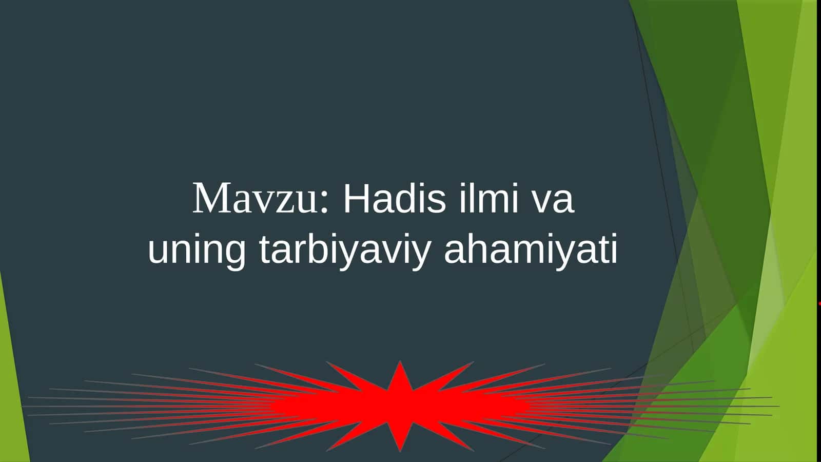 Hadis ilmi va uning tarbiyaviy ahamiyati