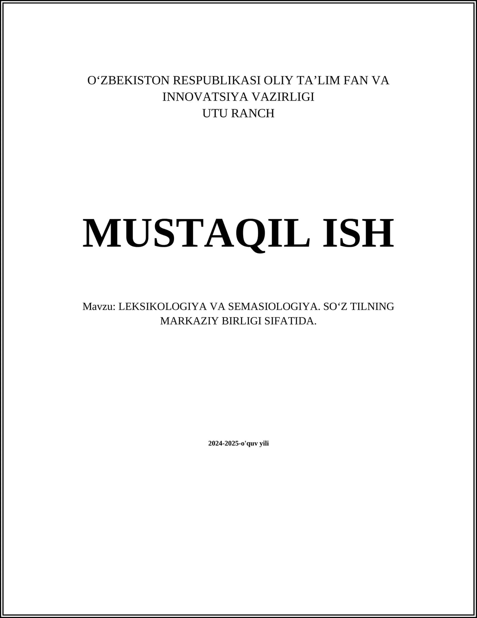 LEKSIKOLOGIYA VA SEMASIOLOGIYA. SOʻZ TILNING MARKAZIY BIRLIGI SIFATIDA