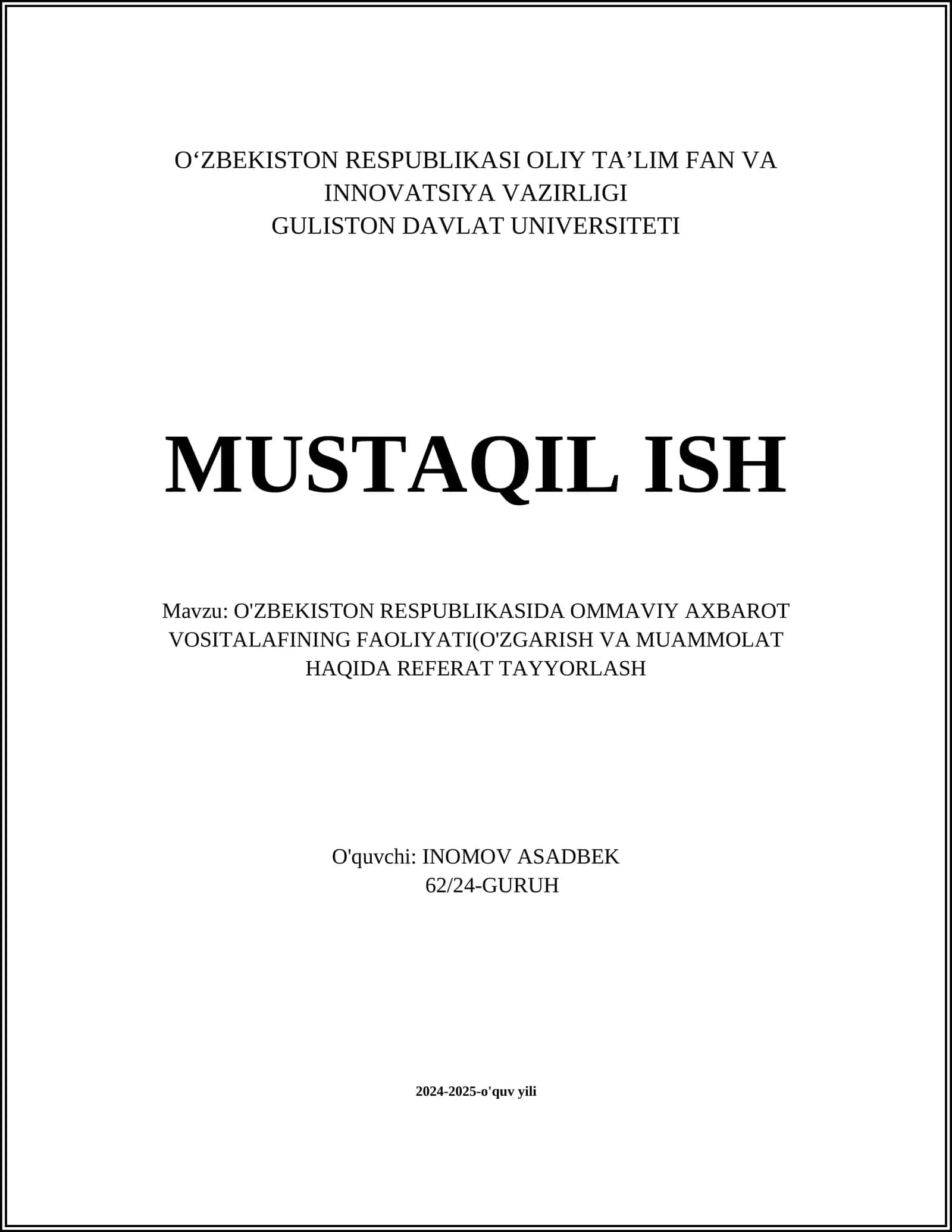 O'ZBEKISTON RESPUBLIKASIDA OMMAVIY AXBAROT VOSITALAFINING FAOLIYATI(O'ZGARISH VA MUAMMOLAT HAQIDA REFERAT TAYYORLASH