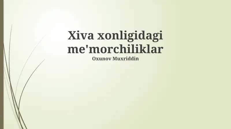Xiva xonligidagi me'morchiliklar